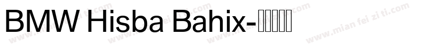 BMW Hisba Bahix字体转换